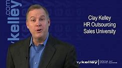 ***PUBLIC*** Clay Kelley HR Outsourcing Sales University Web Page 032614