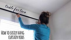 How To Easily Hang Curtain Rods