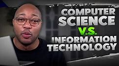Which Degree is better Computer Science or Information Technology?