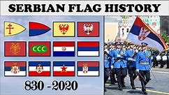 Serbian Flag History. Every Serbian Flag 830-2020.
