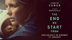 The End We Start From | 2023 | @SignatureUK Trailer | Starring Jodie Comer
