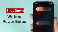 How to Turn Off iPhone Without Power Button