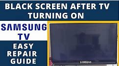 How to Fix SAMSUNG TV Turns On Then Goes Black || SAMSUNG TV Black Screen After Turning On