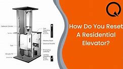 How Do You Reset A Residential Elevator? May 2024