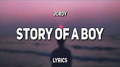 JORDY - Story of a Boy (Lyrics)