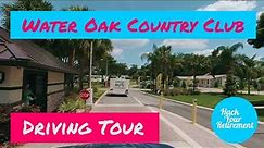 Water Oak Country Club, FL Driving Tour