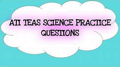 ATI TEAS Science Practice Exam Questions PART 1