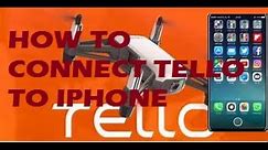 HOW TO CONNECT TELLO TO IPHONE
