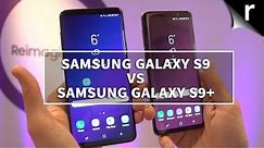 Samsung Galaxy S9 vs S9 Plus: Should I super-size?