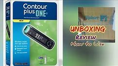 Contour Plus One Blood Glucose Monitoring System Glucometer | Unboxing, Review & Demo ||