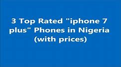 Price of iphone 7 plus in Nigeria