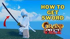 How To Get a Sword in Grand Piece Online | GPO Katana Location