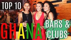 TOP 10 BARS & CLUBS IN GHANA ACCRA - Best Ghana Nightlife