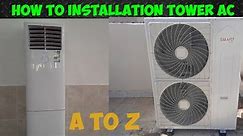 HOW TO INSTALLATION TOWER AC INDOOR OUTDOOR UNIT COMPLETE FITTING SMART GOLD AC
