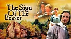 The Sign of the Beaver (1997) | Full Movie
