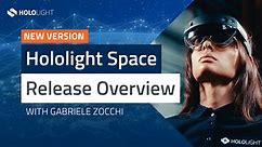 XR Engineering: Release Overview | Hololight Space