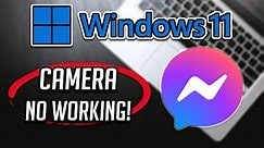 Facebook Messenger Camera Not Working In Windows 11 | Quick Fix