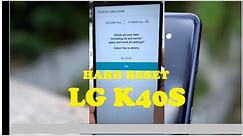 Hard Reset LG K40s to Restore Factory Setting and Remove Password.