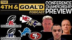 2023 NFL Conference Championship Preview | The 4th and Goal'd NFL Podcast