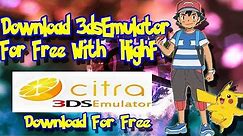 How To Download Citra For 32 Bit With High FPS[Citra 32 Bit]