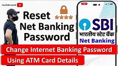 How to Reset/Change SBI Internet Banking Password using ATM Debit Card Details | State Bank of India