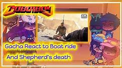 Boboiboy Galaxy || Gacha React To || Shepherd's Death and Boat ride || Cod Mw2