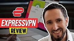 ExpressVPN Review 2024 🎯 Updated and Detailed Pros and Cons Review