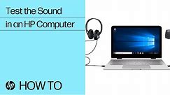 Test the Sound in an HP Computer | HP Computers | HP Support
