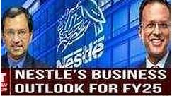 Nestle’s Response To FSSAI Concerns; Double Digit Growth Amid Inflation Challenges |Suresh Narayanan