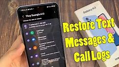 Samsung Galaxy A13: How to Restore Text Messages & Call Logs