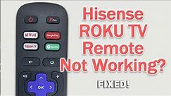 Hisense Roku TV Remote Not Working - FIXED!