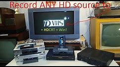 D-VHS HD Recording sources: How to record ANYTHING you want to D-VHS in HD!