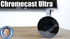 Chromecast Ultra Setup & App Overview