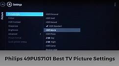 Philips 49PUS7101 Best Picture Settings