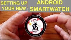 2019 Setting up your NEW Android Smartwatch: Tips, Tricks, and More!