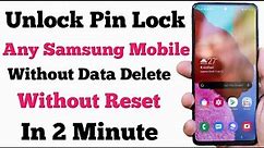 Unlock Samsung Mobile Pin Password Lock Without Data Loss | Unlock All Mobile