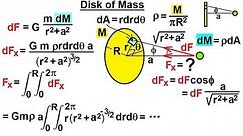 Physics 18.1 Gravity with Mass Distribution (6 of 16) Disk of Mass