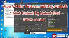 Vivo V9 Pin Pattern and Frp Unlock One Click | By Unlock Tool 2022