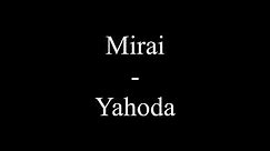 Mirai - Yahoda (Text, Lyrics)