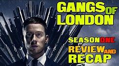 Gangs Of London REVIEW and RECAP Before Watching Season 2
