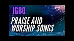 Igbo Gospel Worship