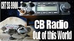 CRT SS 9900 CB Radio "Out of this world"