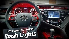2018 Toyota Camry SE custom Interior dash lights.