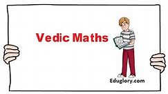 Vedic Maths - Introduction
