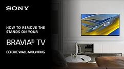 Sony | How to remove the stands from your BRAVIA® TV before wall-mounting