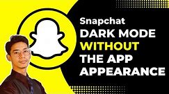 How to Get Dark Mode on Snapchat Without App Appearance !