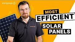 What Are The Most Efficient Solar Panels You Can Buy?