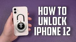 How To Unlock iPhone 12