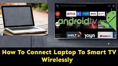 How To Connect Laptop Screen To Smart TV | How To Connect Laptop To Smart TV Wirelessly