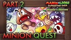 Mario & Luigi Superstar Saga + Bowser's Minions - Minion Quest Part 2 (Beanbean Kingdom)